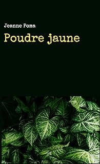 Poudre jaune: Roman policier au cœur de l’île de la Réunion - Enquête, Vaudou et Mystères du XXème siècle.