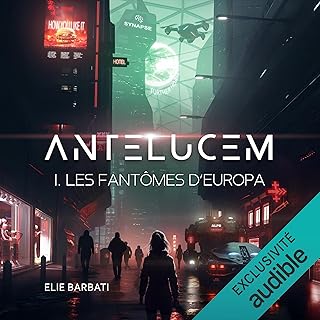 Les fantômes d'Europa: Antelucem, Vol. 1