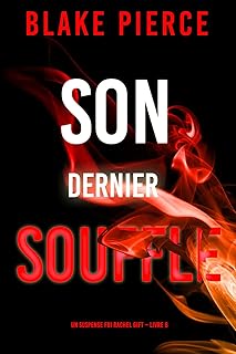 Son Dernier Souffle (Un suspense FBI Rachel Gift – Livre 6)